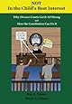 Not In the Child's Best Interest: How Divorce Courts get it all Wrong and How the Constitution can fix it