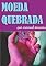 Livro MOEDA QUEBRADA