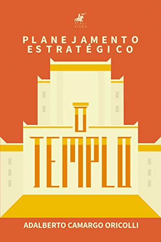 Planejamento Estratégico: O Templo - eBook, Resumo, Ler Online e PDF ...