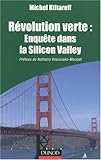 révolution verte : enquête dans la Silicon Valley by 