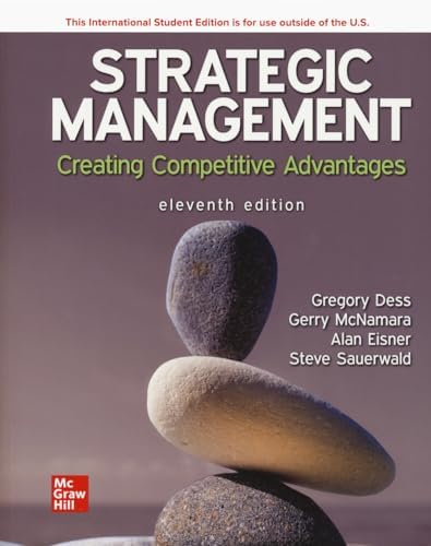 Strategic Management: Text and Cases ISE: Gregory Dess