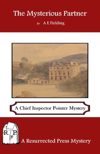 The Mysterious Partner: A Chief Inspector Pointer Mystery