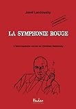 La symphonie rouge: L'interrogatoire secret de Chritian Rakowsky (French Edition) by 