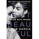 The Most Beautiful: My Life with Prince