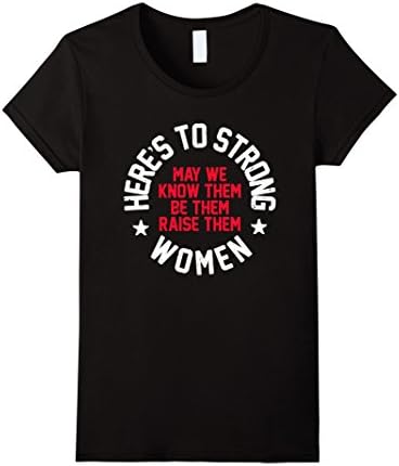 Women's Strong Women - Feminist Quote T-shirt - Protest Shirt Medium Black