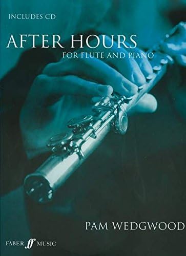 After Hours for Flute and Piano: Book & CD (Faber Edition: After Hours)