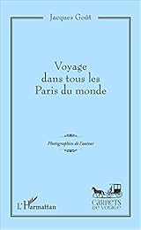 Voyage dans tous les Paris du monde