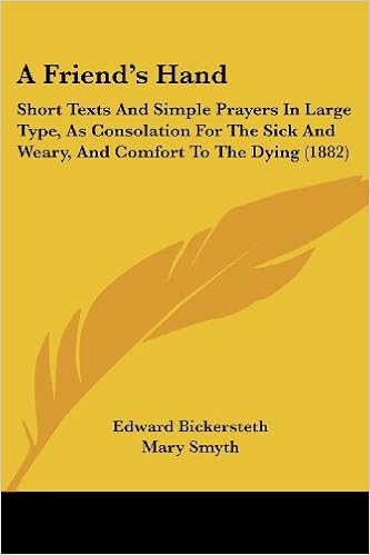 A Friend S Hand Short Texts And Simple Prayers In Large Type As