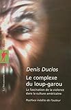 COMPLEXE DU LOUP-GAROU #197 -POCHE by 
