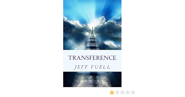 Amazon Com Transference 9781497332416 Fuell Jeff Books