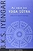 Le coeur des Yoga sutra : Le guide de référence sur la philosophie du yoga by