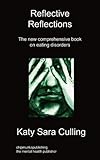 Image de Reflective Reflections: The New Comprehensive Book on Eating Disorders