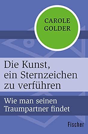 Die Kunst Ein Sternzeichen Zu Verfuhren Wie Man Seinen