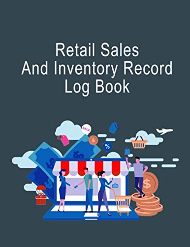 Retail Sales And inventory Record Log book: Daily Online Sales Log Book for Small E commerce Online by 