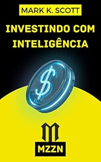 Livro Investindo Com Inteligência: O Guia Do Investidor Empreendedor