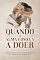Livro QUANDO A ALMA COMEÇA A DOER: SOFRIMENTO CONTEMPORÂNEO E O CAMINHO DE VOLTA A SI