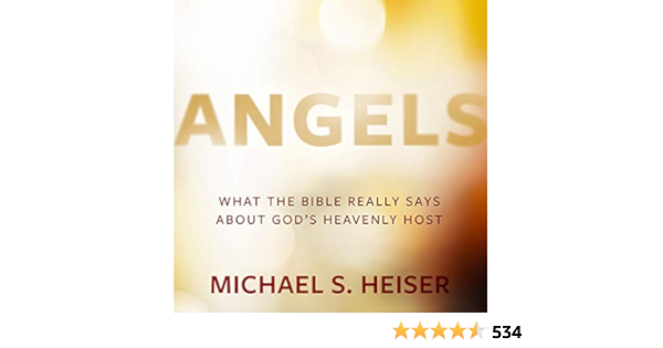 Amazon Com Angels What The Bible Really Says About God S Heavenly Host Audible Audio Edition Michael S Heiser Gordon Greenhill Lexham Press Audible Audiobooks