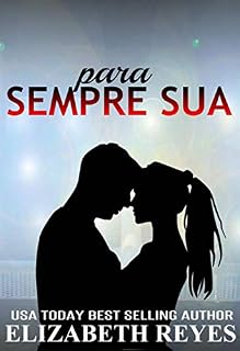 Livro Para Sempre Sua (Série Irmãos Moreno)