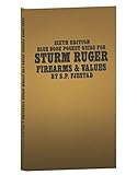 Sixth Edition Blue Book Pocket Guide for Sturm Ruger Firearms and Values by 