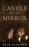 Candle in the Mirror by Erin Altrama