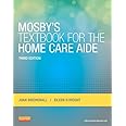 Mosby's Textbook for the Home Care Aide