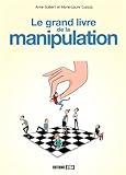 Le grand livre de la manipulation by 