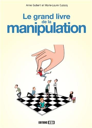 Le grand livre de la manipulation by (Hardcover)