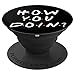 PopSockets: How You Doin - PopSockets Grip and Stand for Phones and Tablets