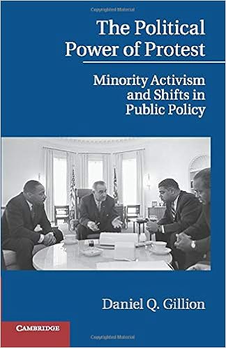The Political Power Of Protest Minority Activism And Shifts In Public Policy Cambridge Studies In Contentious Politics Gillion Daniel Q 9781107657410 Amazon Com Books
