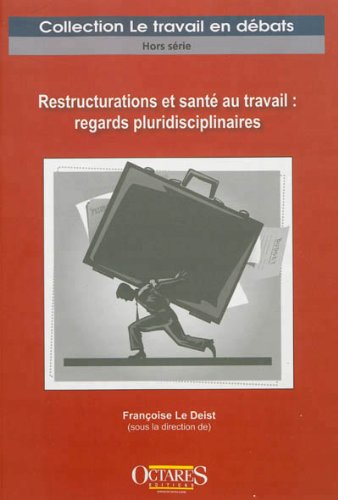 Restructurations et santé au travail