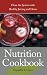 Nutrition Cookbook: Clean the System with Healthy Juicing and Detox by Reynalda Donner