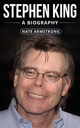 Stephen King: A Biography