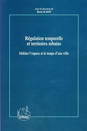 Régulation temporelle et territoires urbains