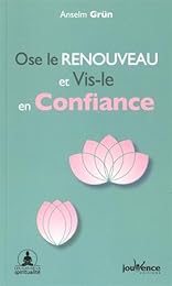 Ose le renouveau et vis-le en confiance