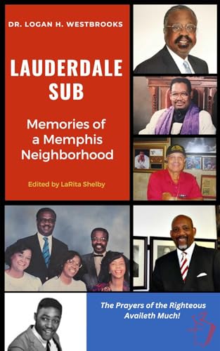 Lauderdale Sub Memories of a Memphis Neighborhood