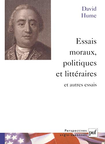 Essais moraux, politiques et littÃ©raires et autres essais (Ancien prix Ã©diteur : 53.00 Â€ - by David Hume