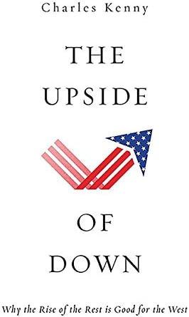 The Upside of Down: Why the Rise of the Rest is Good for the West Hardcover – January 7, 2014