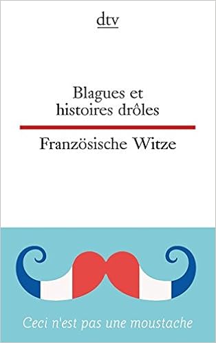 Blagues Et Histoires Drôles Französische Witze