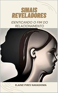Livro SINAIS REVELADORES" IDENTICANDO O FIM DO RELACIONAMENTO"