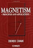 Magnetism : Principles and Applications, Craik, Derek J., 0471954179