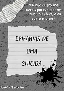 Livro Epifanias de uma Suicida