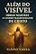 Livro Além do Visível: Obras Maiores e o Poder Transformador de Cristo