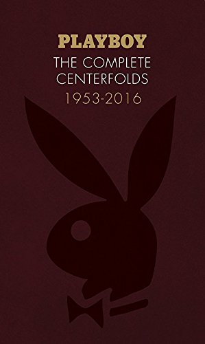 Playboy: the complete centerfolds, 1953-2016