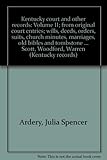 Front cover for the book Kentucky Court and Other Records [2 Volumes] by Julia Spencer Ardery