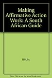 Image de Making Affirmative Action Work: A South African Guide