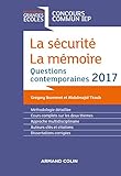 La sécurité. La mémoire. Question contemporaine 2017- Concours commun IEP: Questions contemporain by 