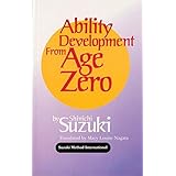 Ability Development from Age Zero (Suzuki Method International S)