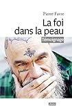 La foi dans la peau by