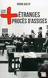 Les plus étranges procès d'assises by 