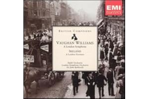 Vaughan Williams: A London Symphony; Ireland: A London Overture
